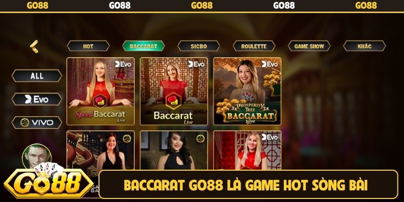 Baccarat Go88 là game HOT sòng bài