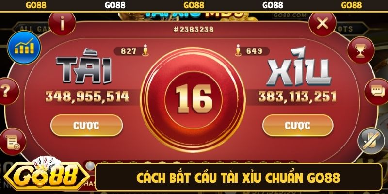 Cách bắt cầu Tài Xỉu chuẩn Go88