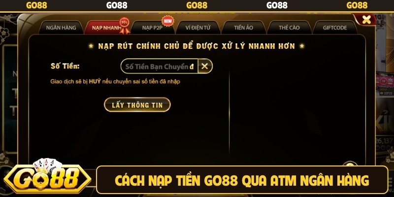 Cách nạp tiền Go88 qua atm ngân hàng