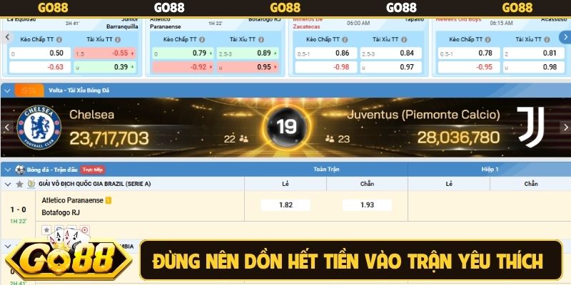 Đừng nên dồn hết tiền vào trận yêu thích