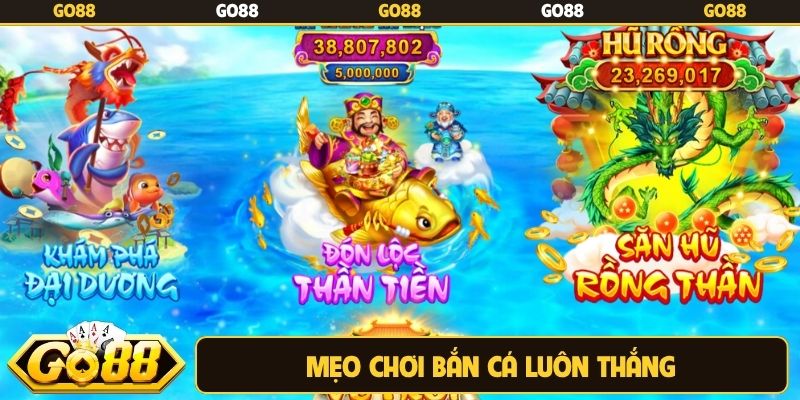 Mẹo chơi bắn cá luôn thắng