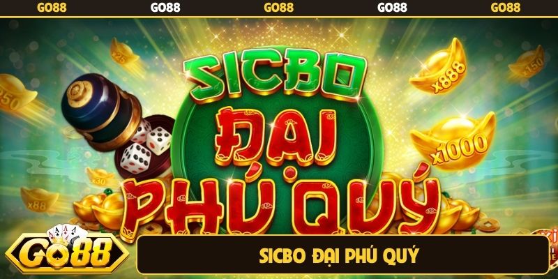 Sicbo Đại Phú Quý