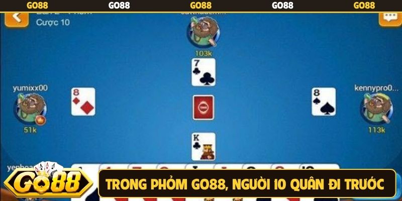 Trong phỏm Go88, người 10 quân đi trước