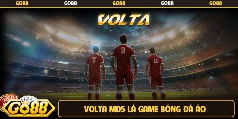 Volta MD5 là game bóng đá ảo